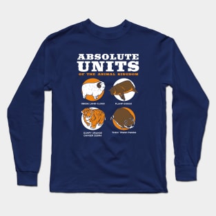 Absolute Units Of The Animal Kingdom Long Sleeve T-Shirt